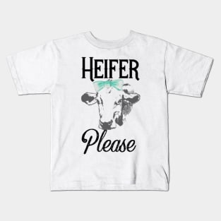 Heifer Please Kids T-Shirt